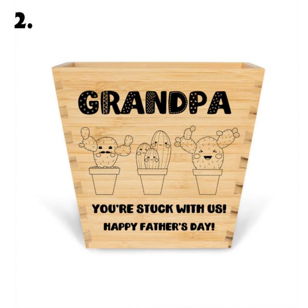 Grandpa you're stuck with us personalised Father's Day gift pot
