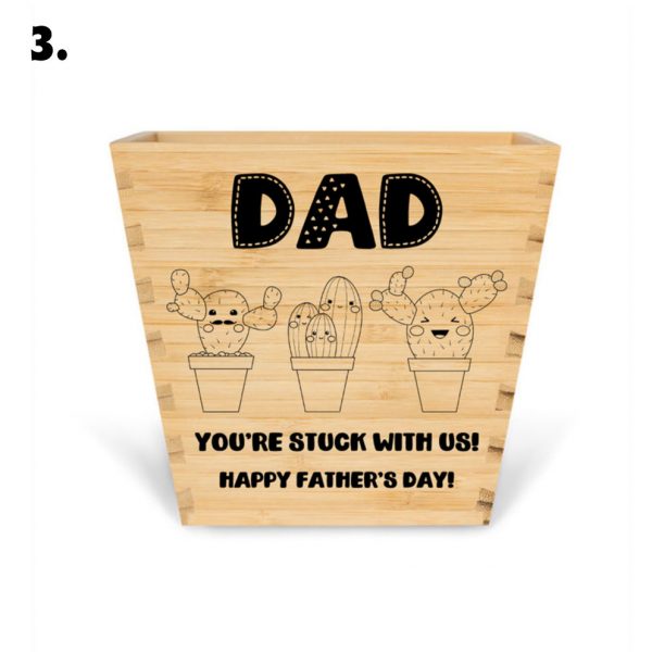 Dad you're stuck with us personalised Father's Day gift pot