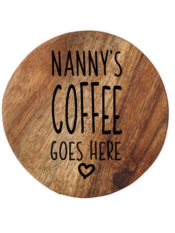 Customised wooden coaster Nanny's coffe